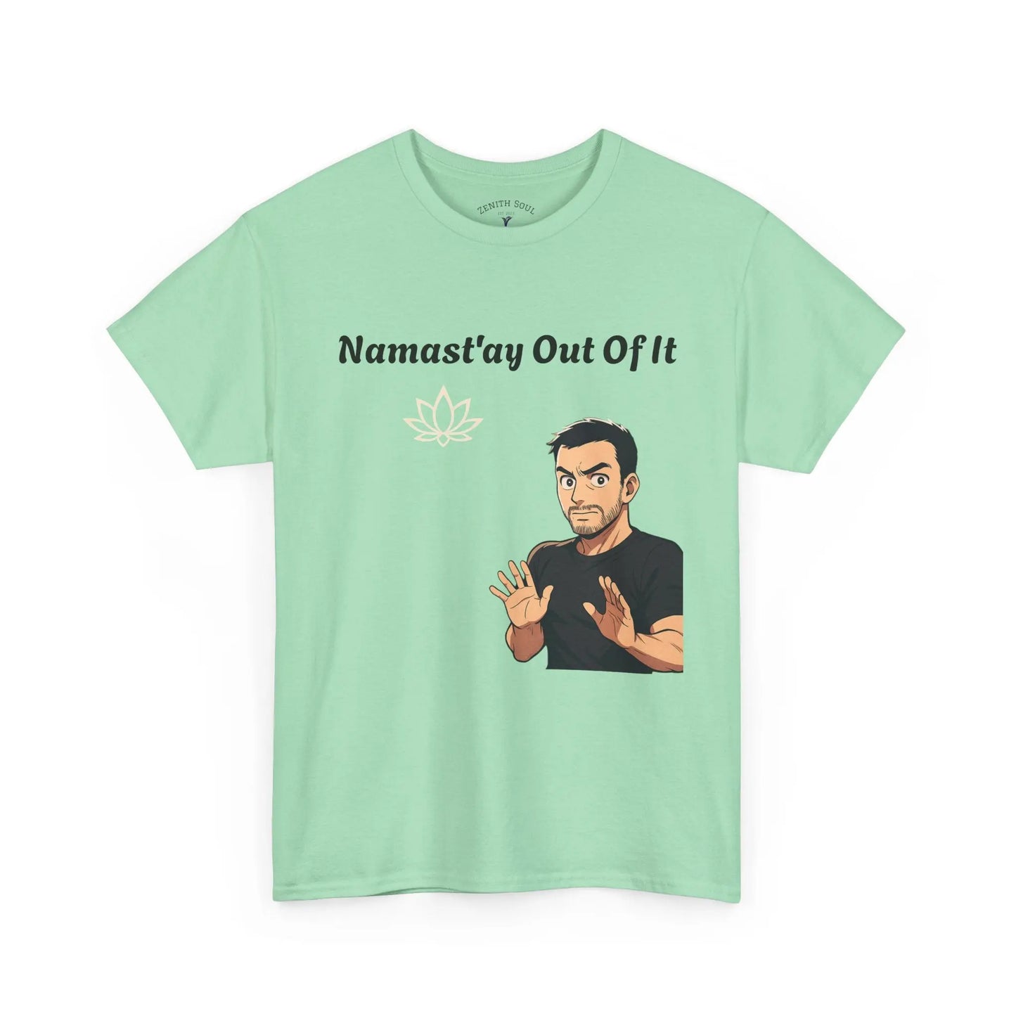 Namast'ay Out of It Printify
