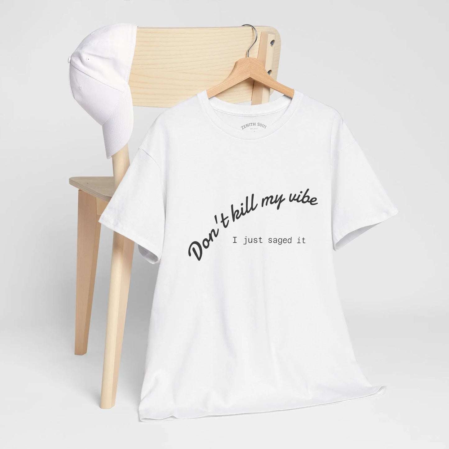 Don't Kill My Vibe T-Shirt Printify