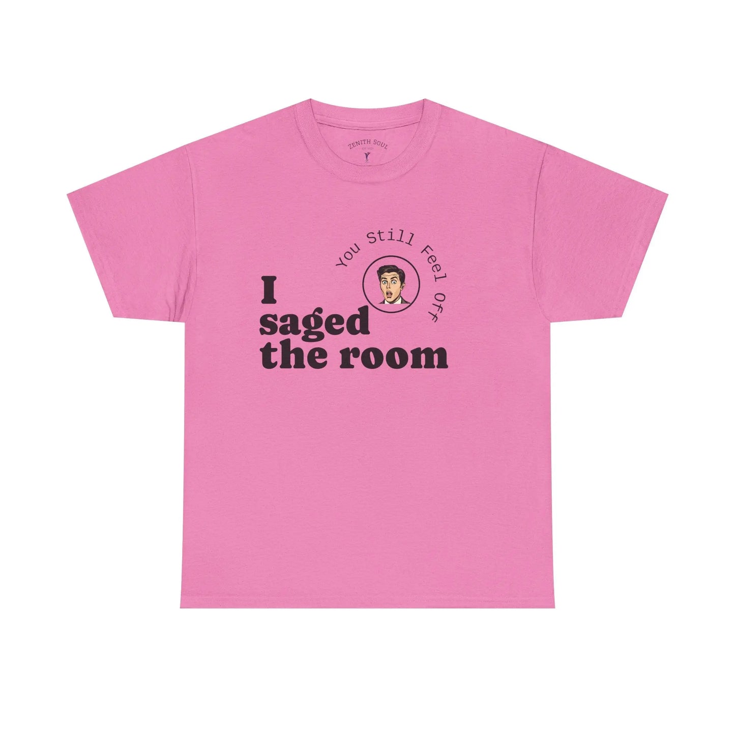 Saged the Room T-Shirt Printify