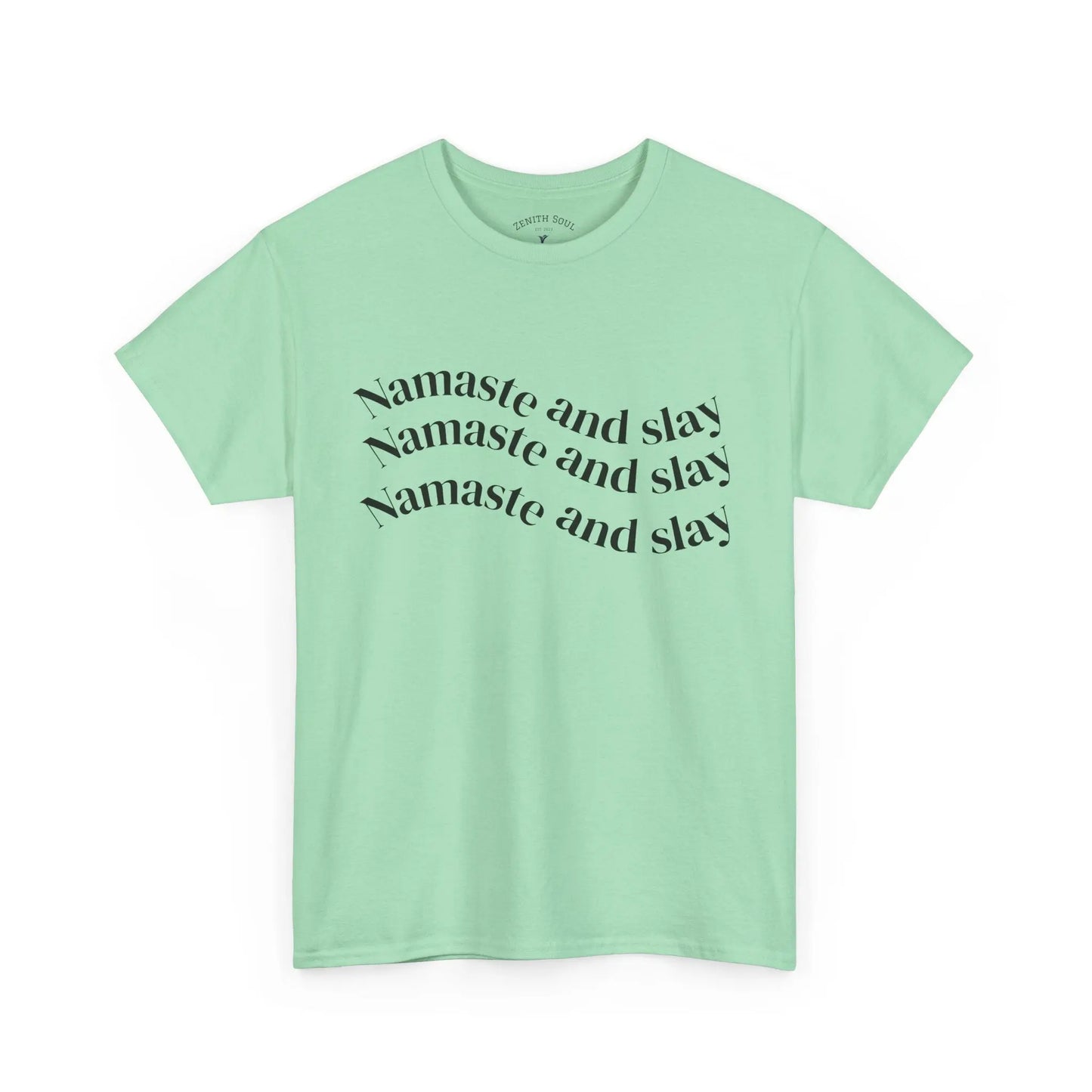 Namaste and Slay T-Shirt Printify