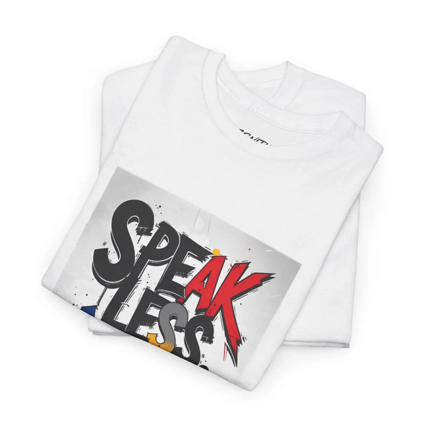 Speak Less - Heavy Cotton Tee Printify