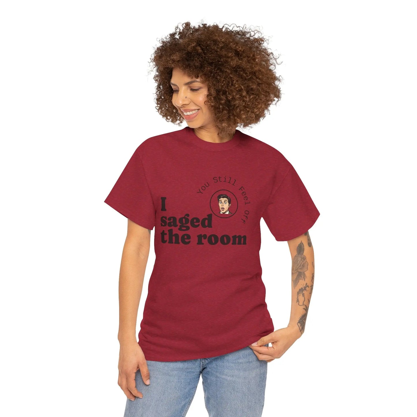 Saged the Room T-Shirt Printify