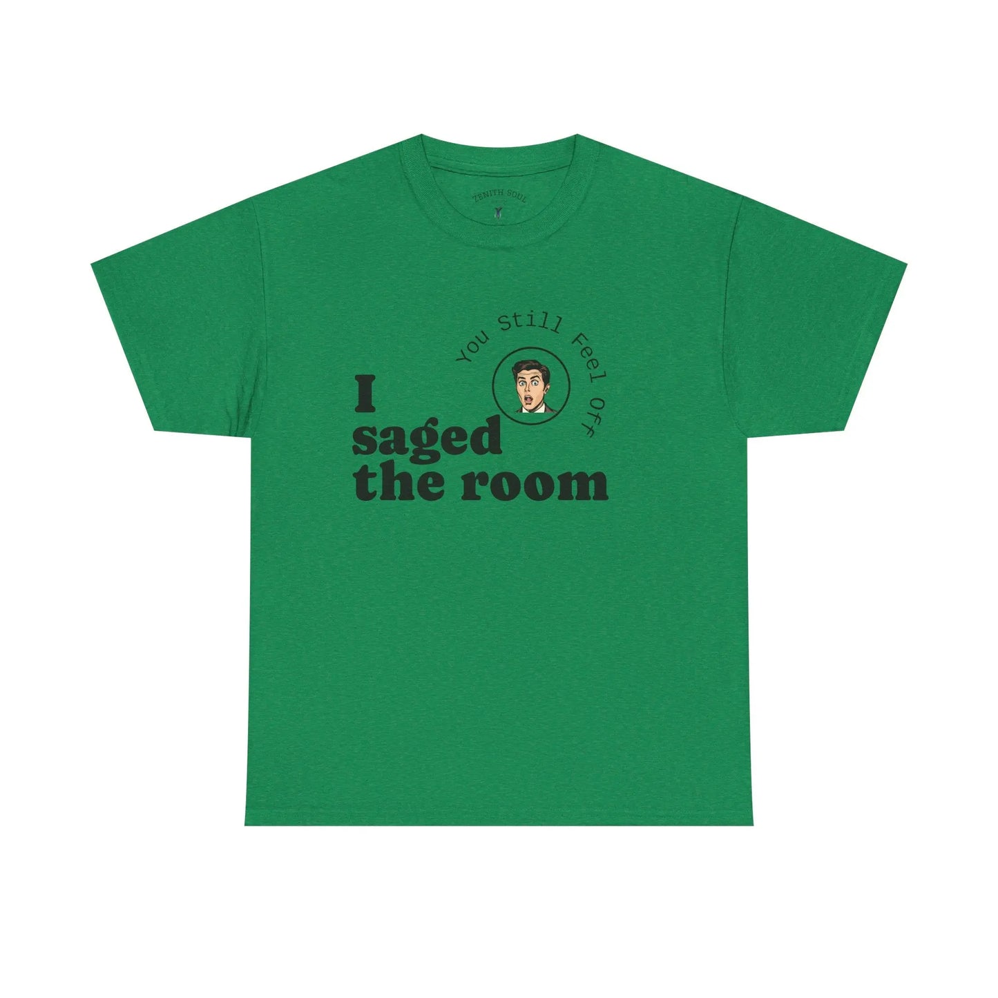 Saged the Room T-Shirt Printify