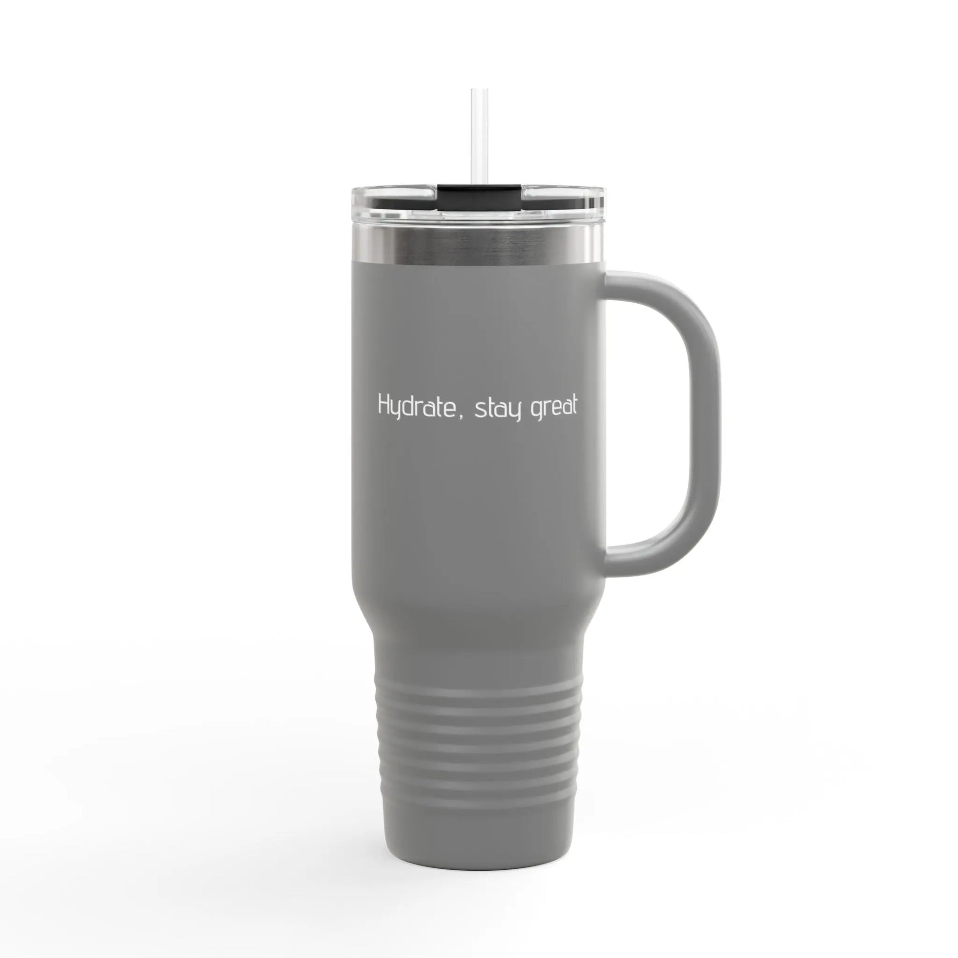 Hydrate, stay great Insulated Travel Mug, 40oz Printify