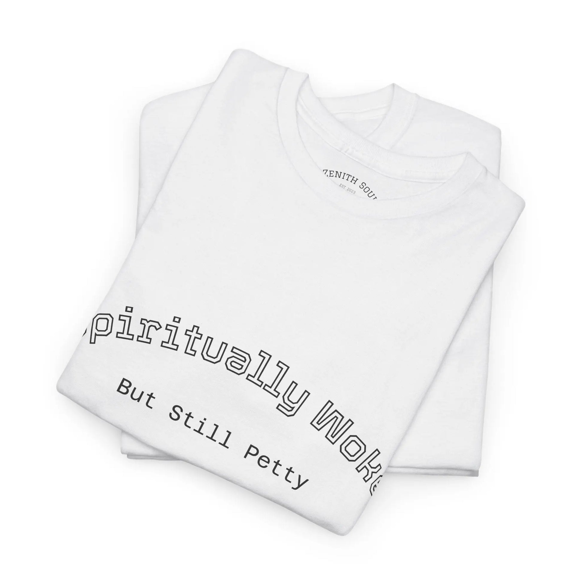 Woke and Petty T-Shirt Printify