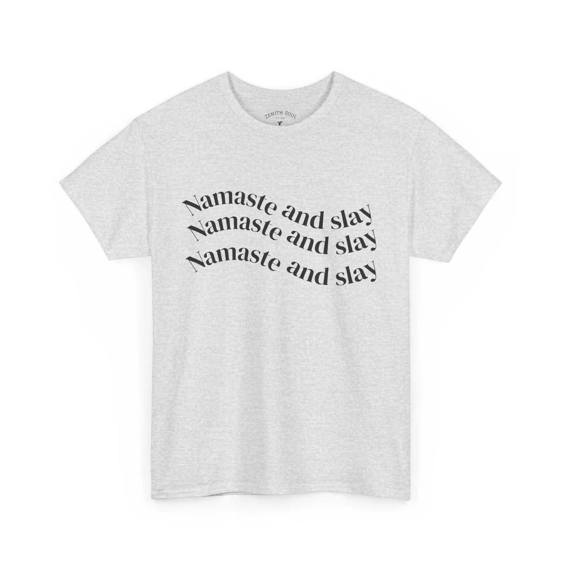 Namaste and Slay T-Shirt Printify