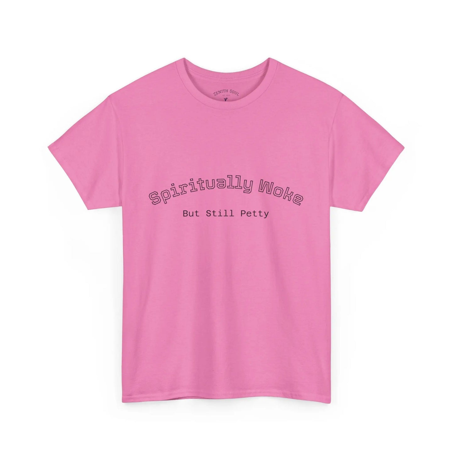 Woke and Petty T-Shirt Printify