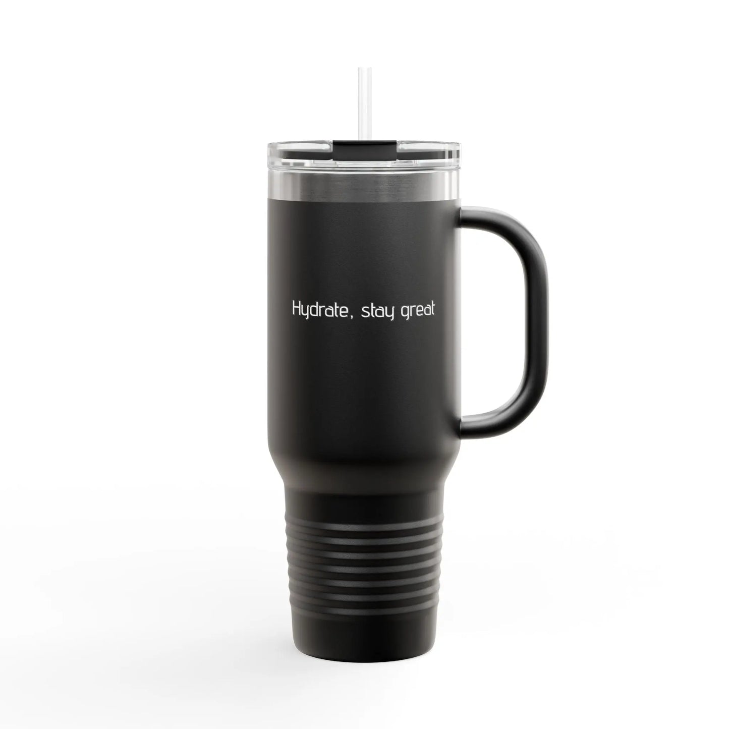 Hydrate, stay great Insulated Travel Mug, 40oz Printify