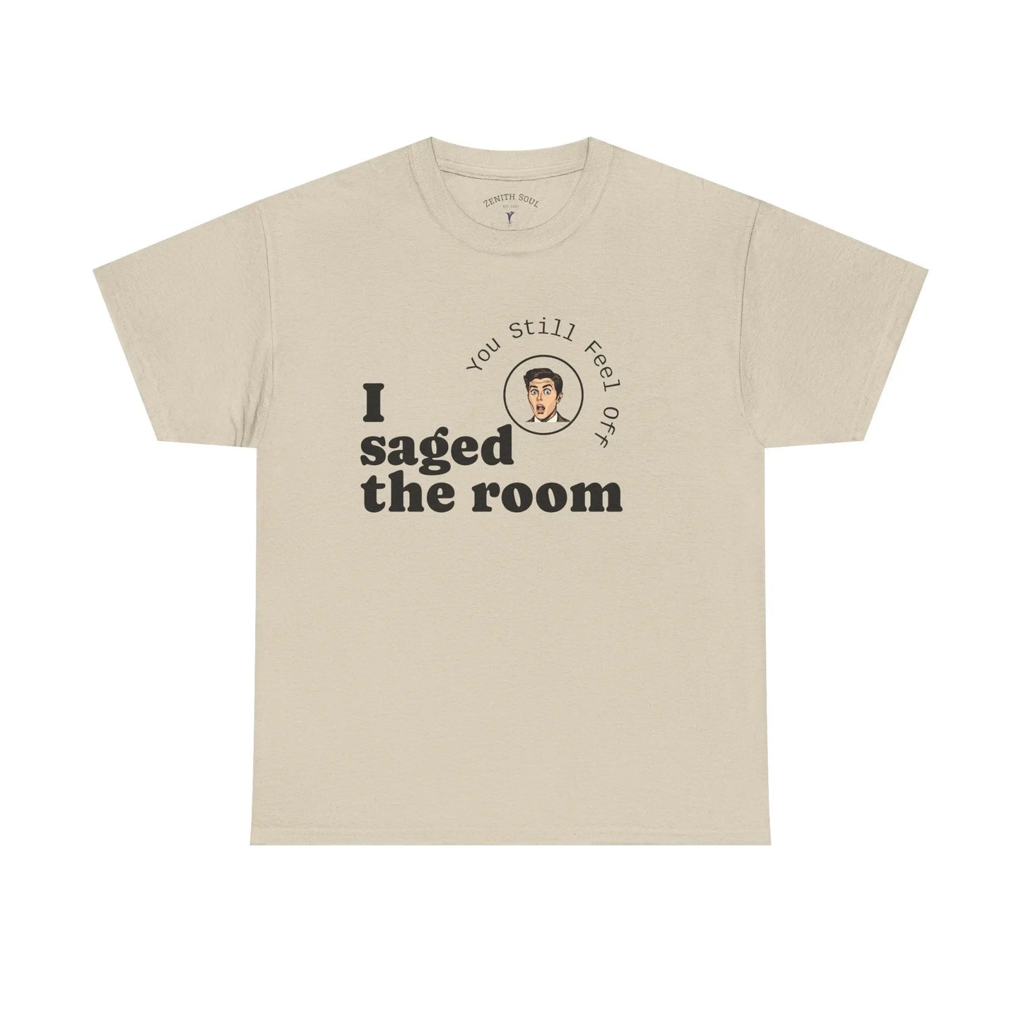 Saged the Room T-Shirt Printify