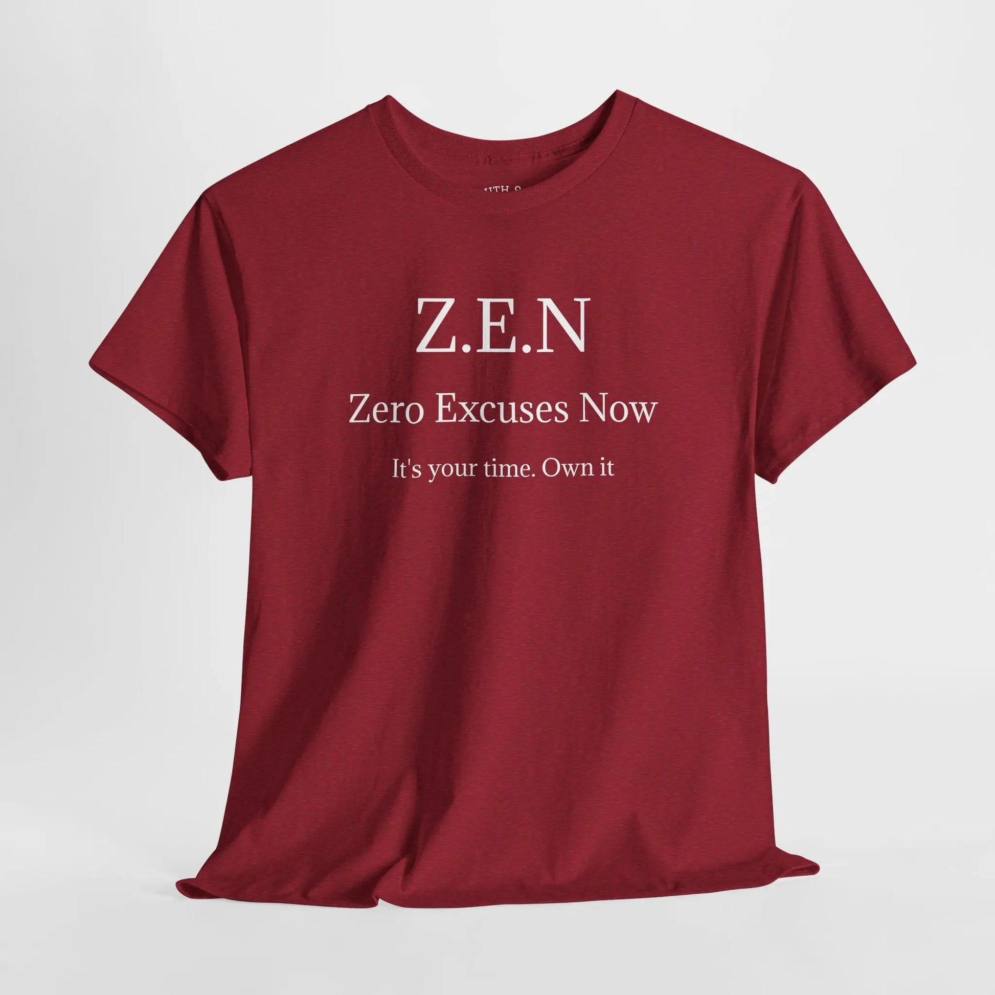 Zero Excuses Now Printify
