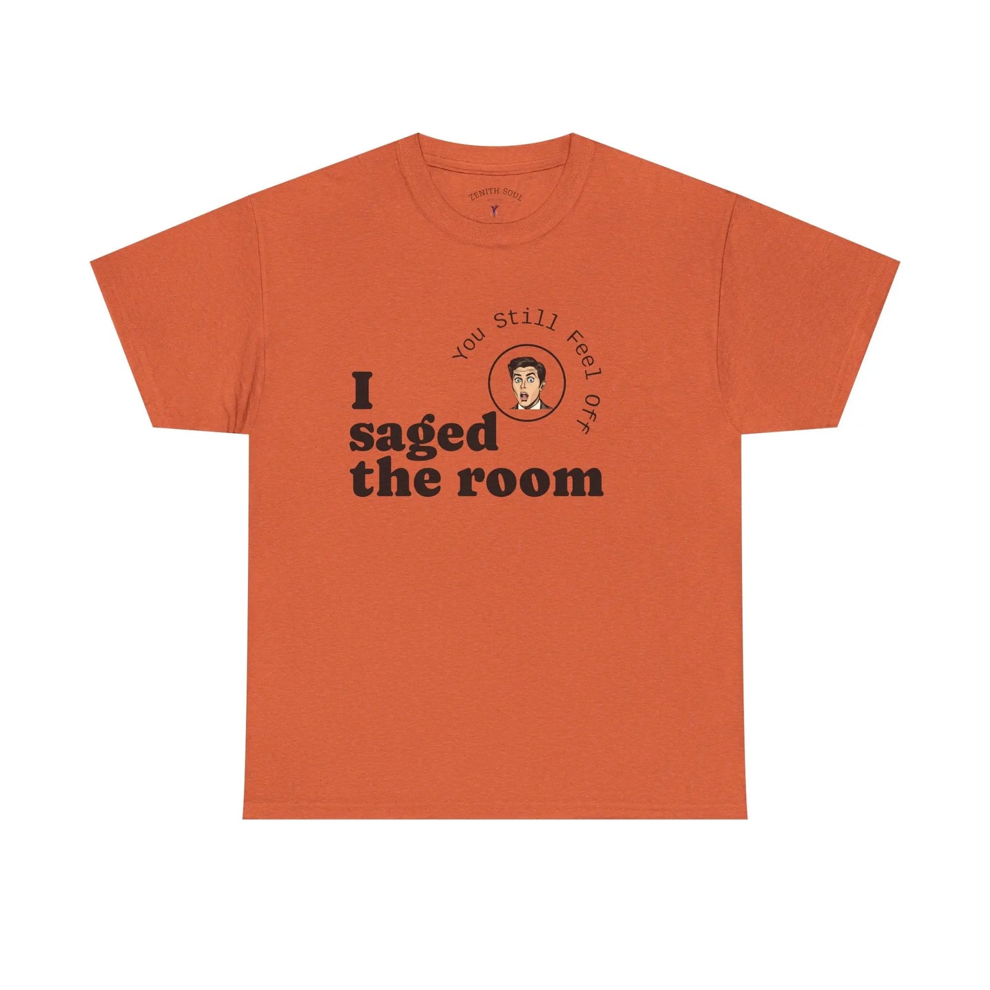 Saged the Room T-Shirt Printify