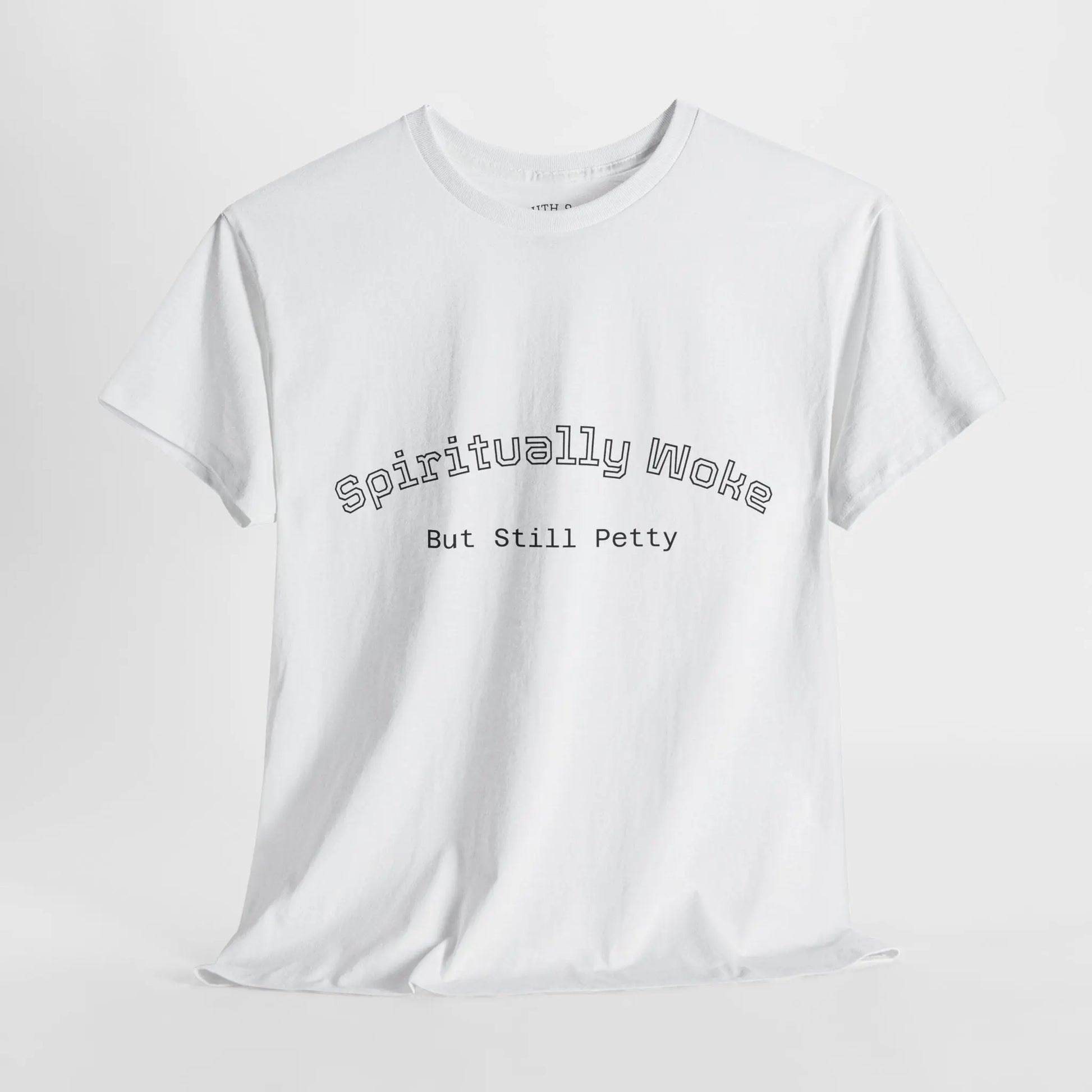 Woke and Petty T-Shirt Printify