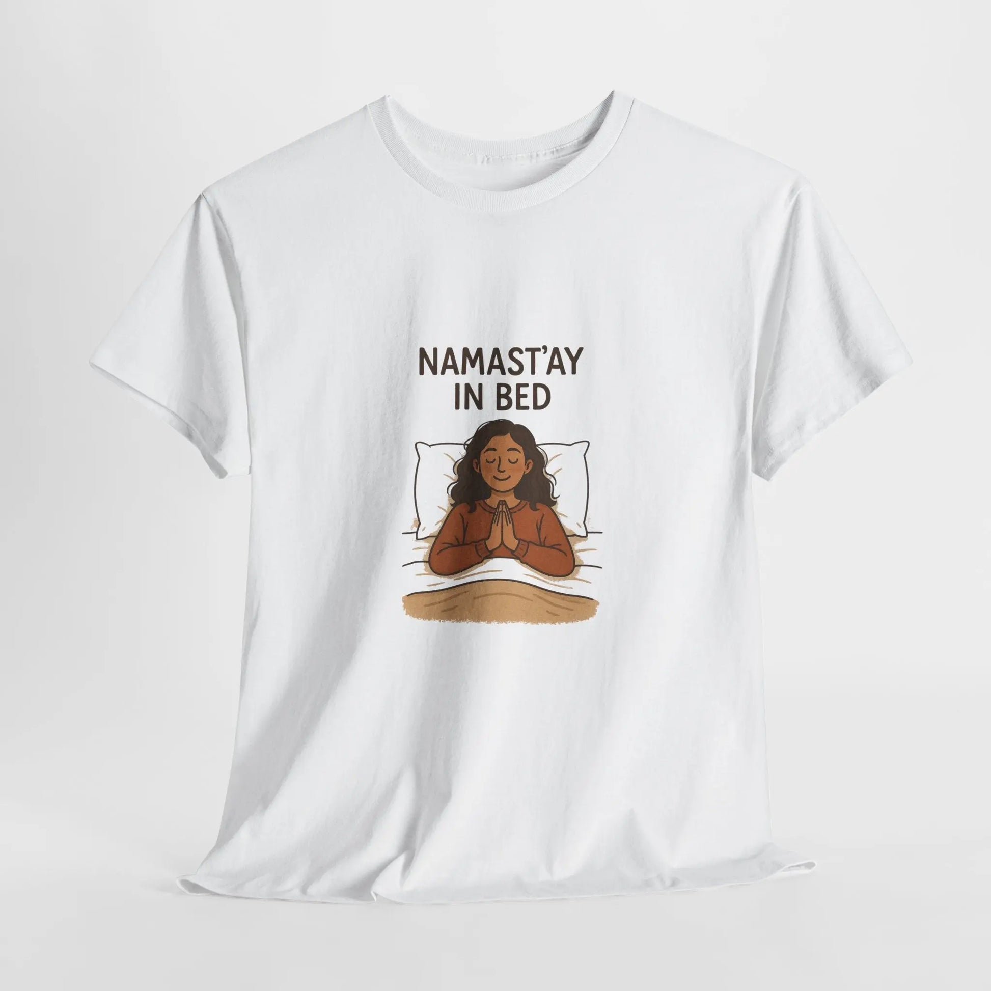 Namast'ay in Bed T-Shirt Printify