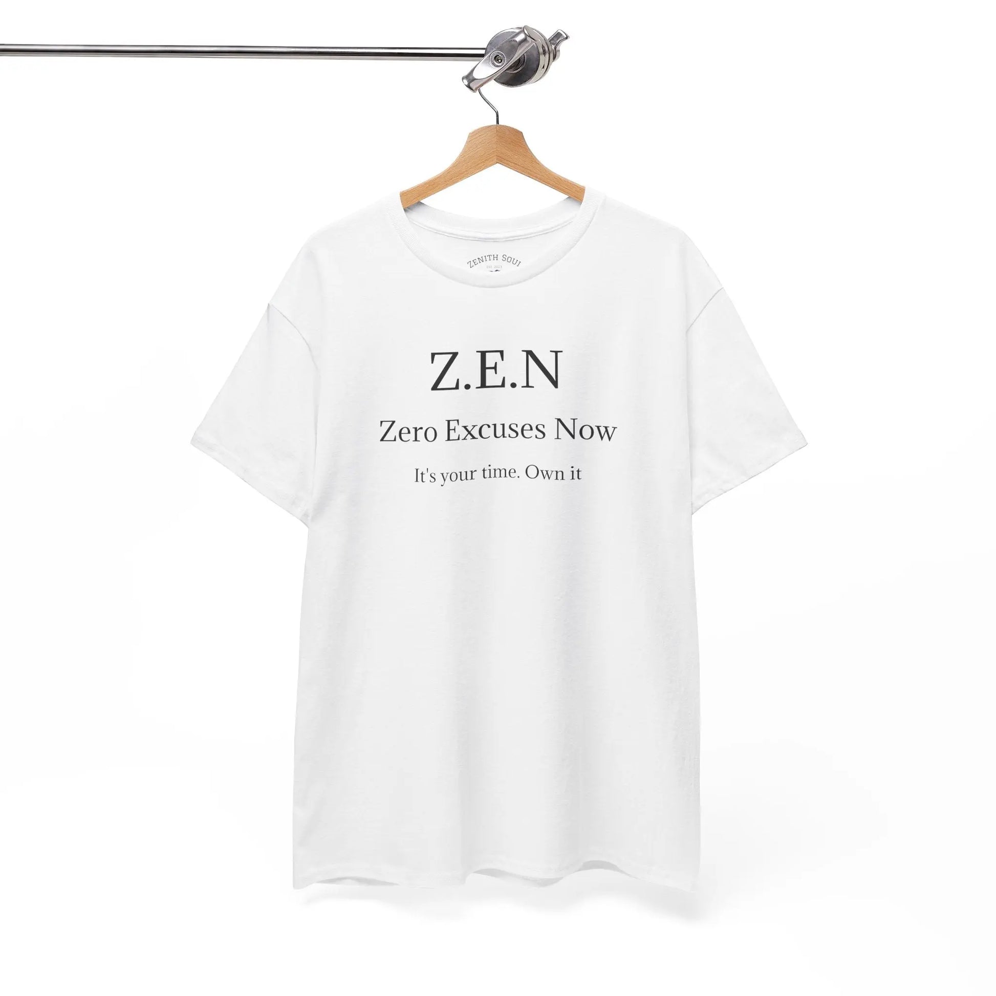 Zero Excuses Now Printify