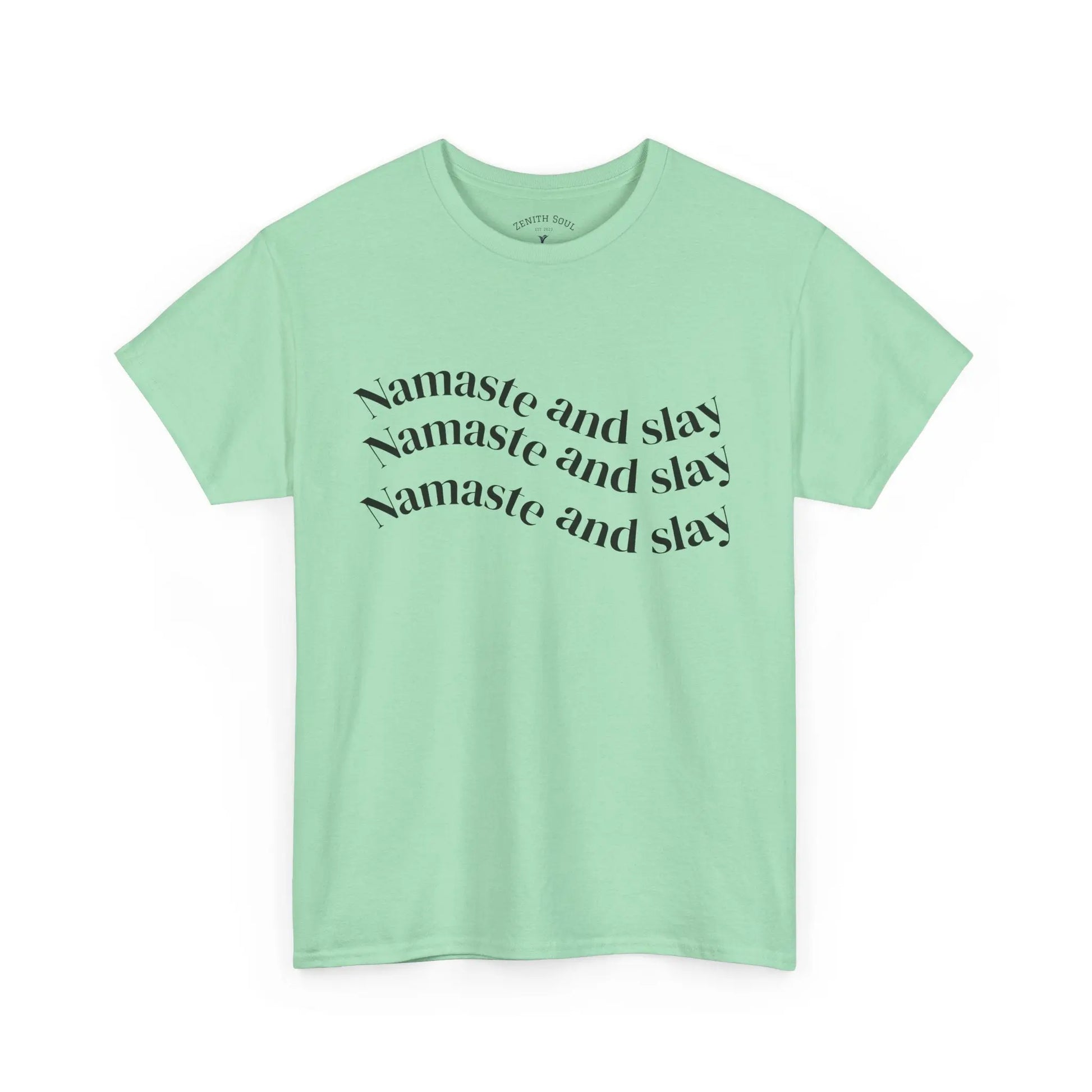 Namaste and Slay T-Shirt Printify