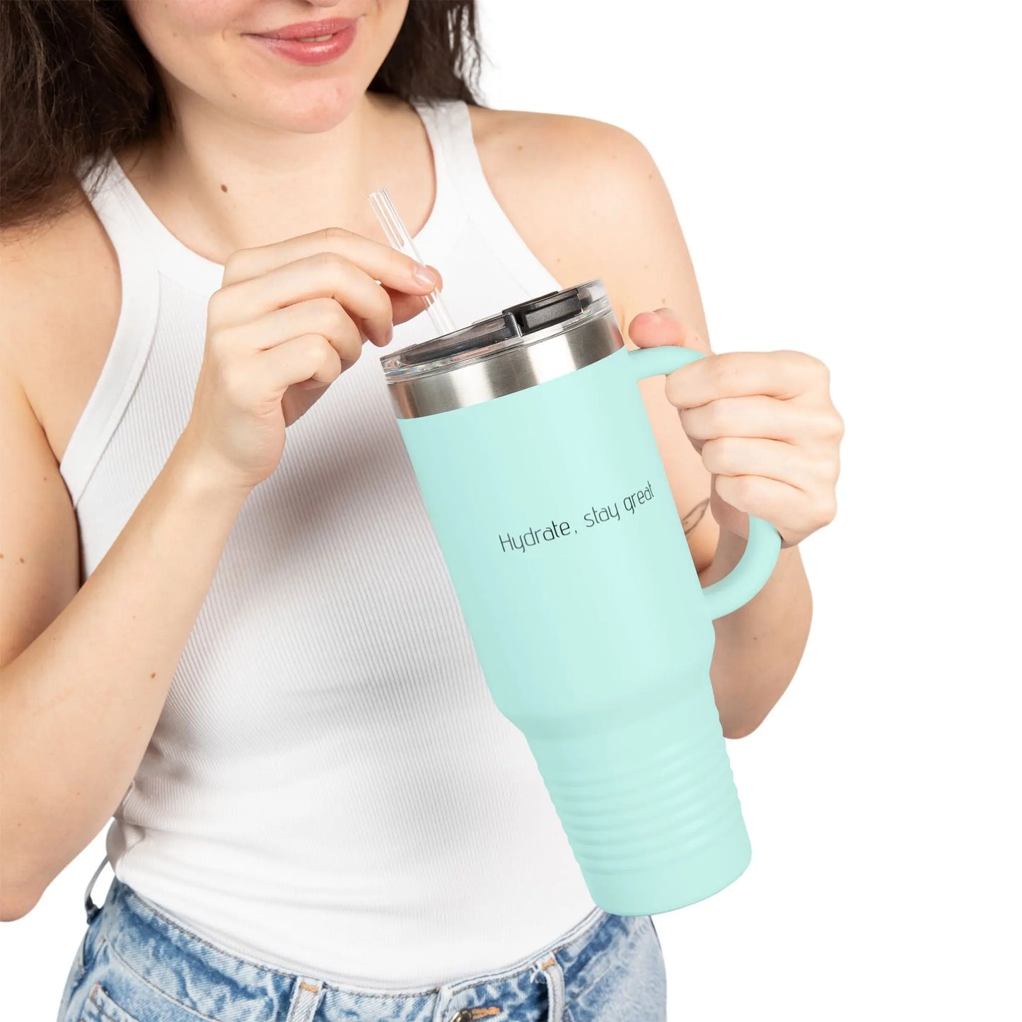 Hydrate, stay great Insulated Travel Mug, 40oz Printify
