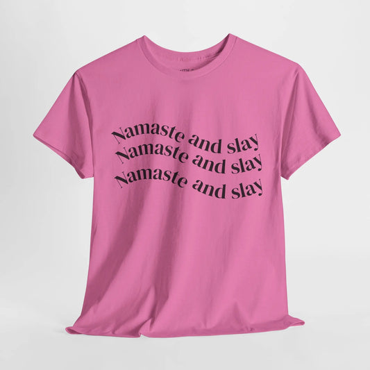 Namaste and Slay T-Shirt Printify