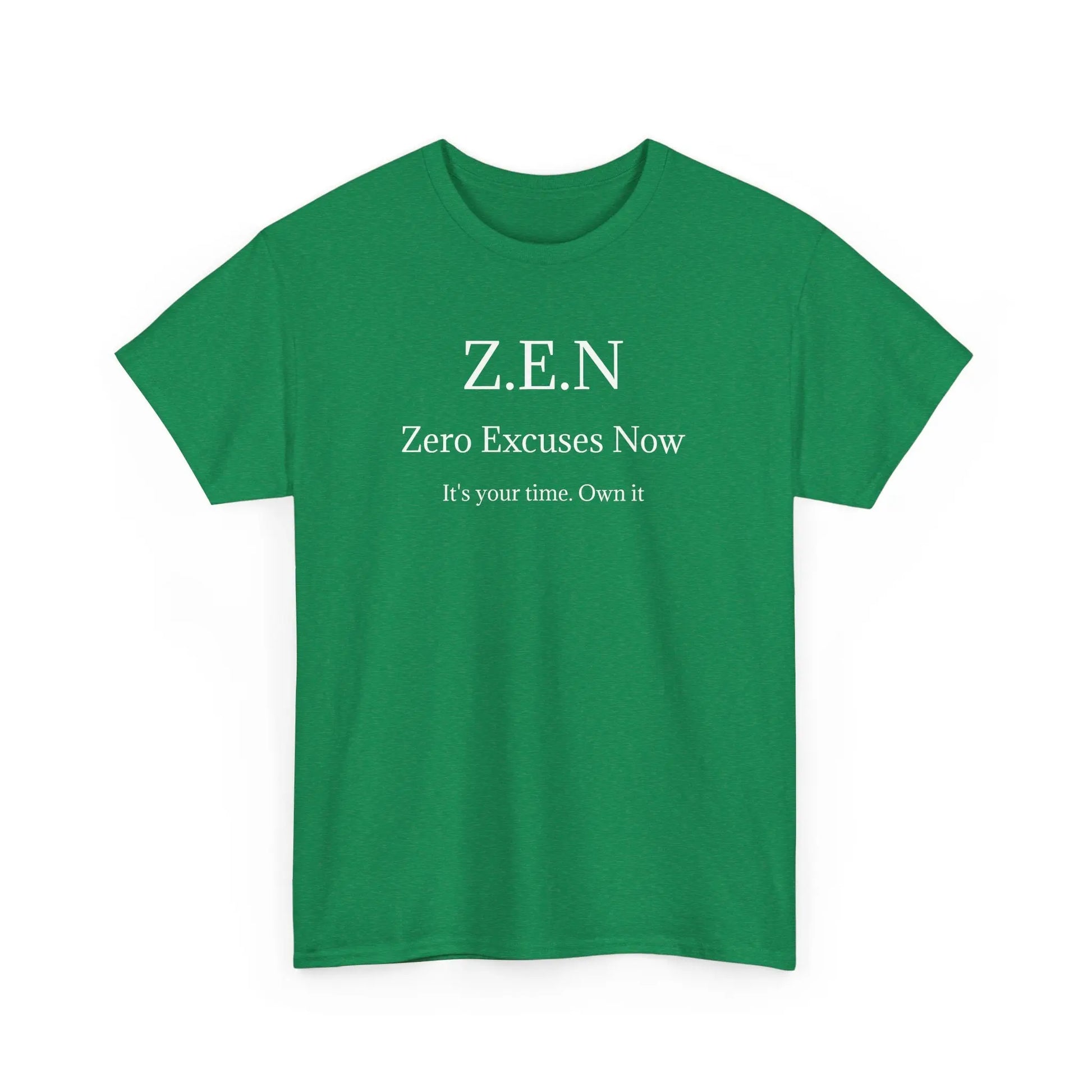 Zero Excuses Now Printify